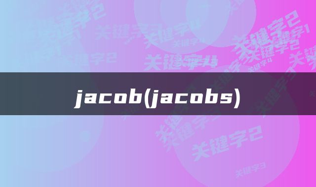 jacob(jacobs)
