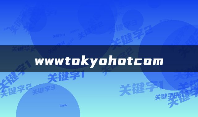 wwwtokyohotcom