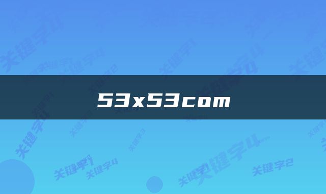53x53com