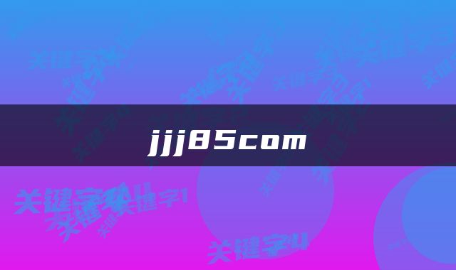 jjj85com