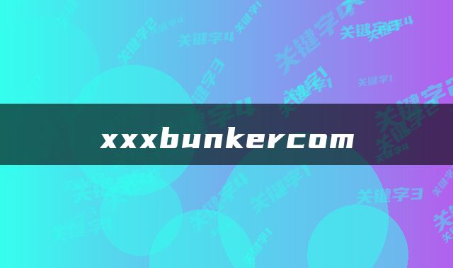 xxxbunkercom