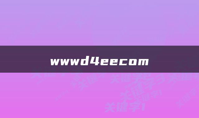 wwwd4eecom