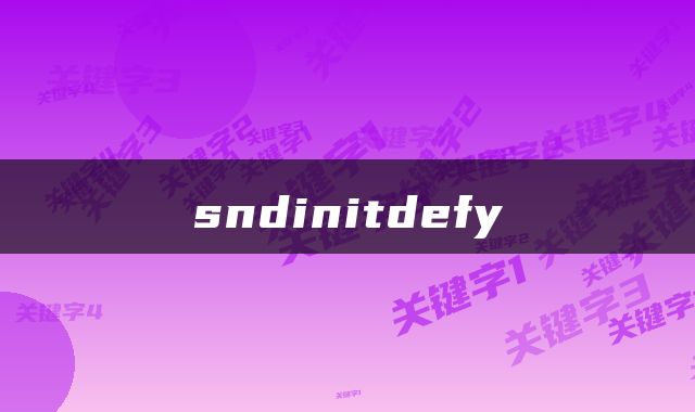 sndinitdefy