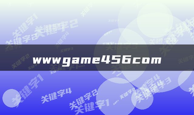 wwwgame456com