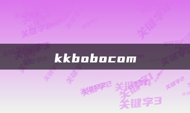 kkbobocom