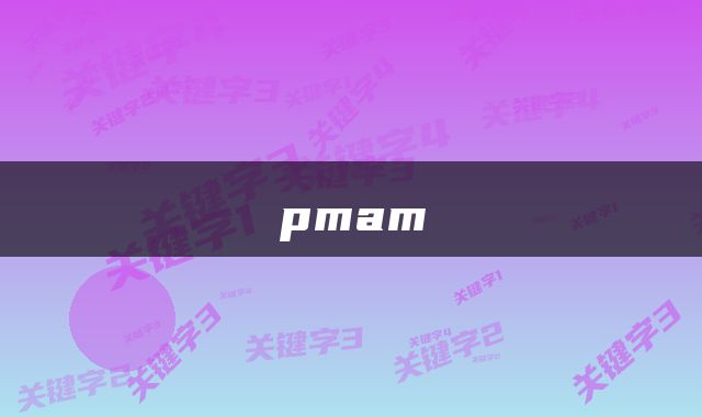 pmam