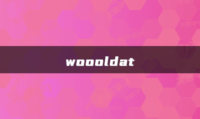 woooldat