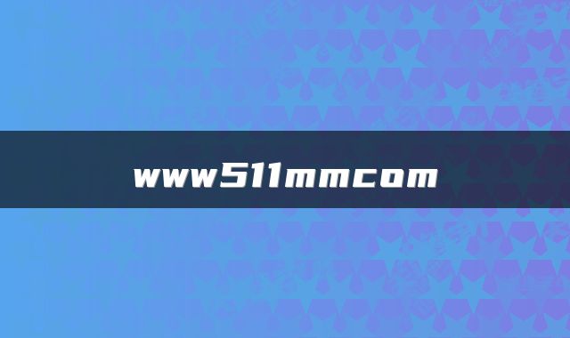 www511mmcom