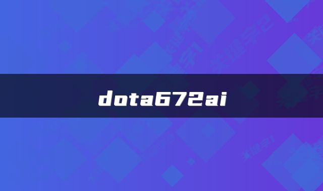 dota672ai
